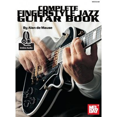 De Mause Alan - Complete Fingerstyle Jazz Guitar