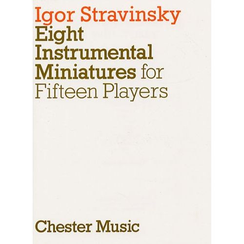 EIGHT INSTRUMENTAL MINIATURES FOR FIFTEEN PLAYERS - ORCHESTRA