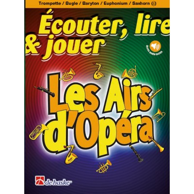 Écouter, lire & jouer - Les Airs d'Opéra