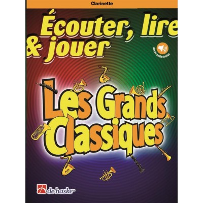Ecouter Lire et Jouer - Les Grands Classiques - Clarinette & Piano