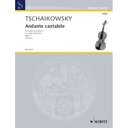 TCHAIKOVSKY PETER ILICH - ANDANTE CANTABILE (KREISLER)