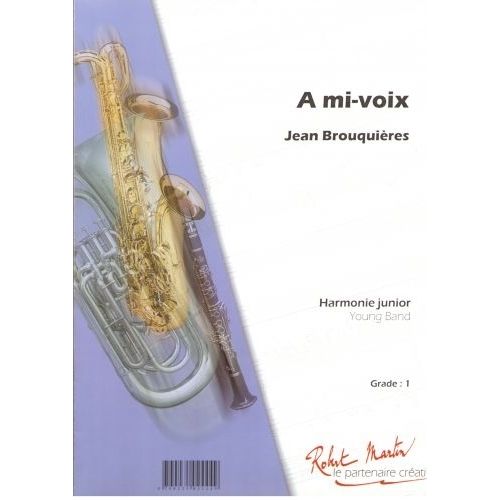 Robert Min Brouquieres J. - A Mi-Voix, Trompette Solo