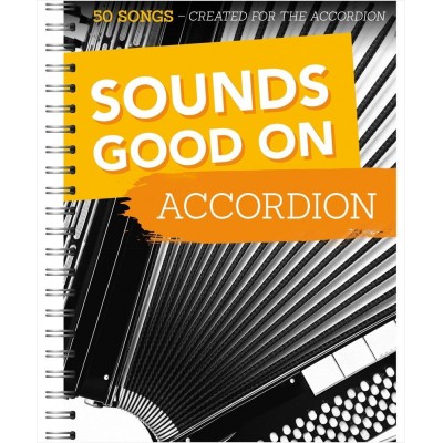 Sounds Good On Accordion: 50 Songs Created