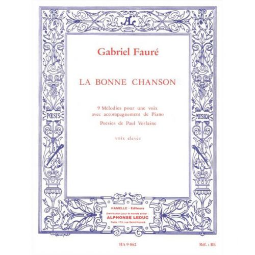 Faure G. - Bonne Chanson Op.61 - Voix Elevee, Piano