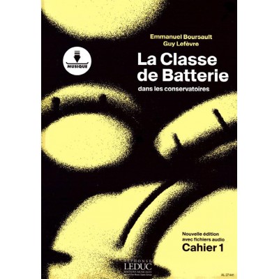 Boursault/lefevre - La Classe De Batterie Dans Les Conservatoires Cahier 1