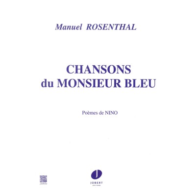 Rosenthal Manuel - Chansons Du Monsieur Bleu - Mezzo, Piano