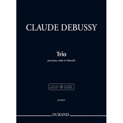 DEBUSSY C. - TRIO POUR PIANO, VIOLON & VIOLONCELLE