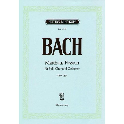 J.S. - Passion Selon St. Mathieu Bwv 244 - Ch, Choeur, Piano