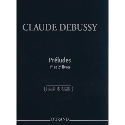 Debussy Claude - Preludes, 1Er Et 2Eme Livres - Piano