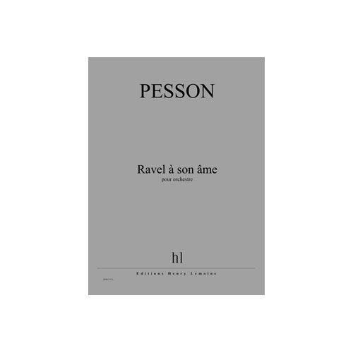 Pesson - Ravel À Son Ame - Orchestre