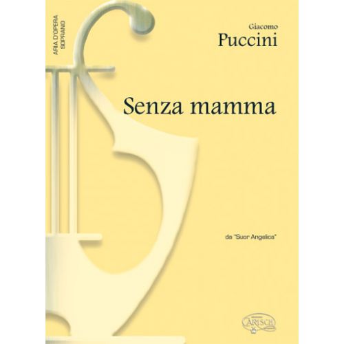PUCCINI GIACOMO - SENZA MAMMA - PIANO, VOIX SOPRANO