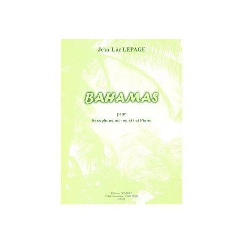 Lepage - Bahamas - Saxophone Mib Ou Sib et Piano