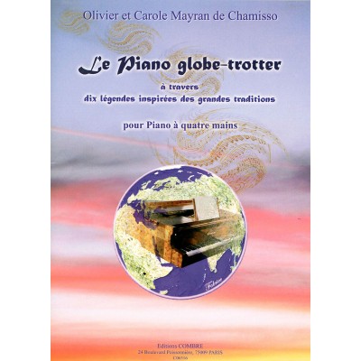 Mayran De Chamisso Olivier / Mayran De Chamisso Carole - Le Piano GLOBE-trotter - Piano A 4 Mains