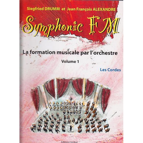 Alexandre/drumm - Symphonic FM Vol.1 Eleve - Les Cordes
