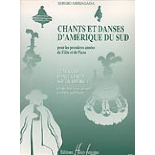 Arriagada Sergio - Chs Et Danses D'Amerique Du Sud - Flute, Piano