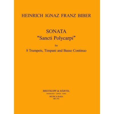 Biber H.I.F. - Sonata 'Sancti Polyci In C - 8 Trompettes, Percu, Basse Continue