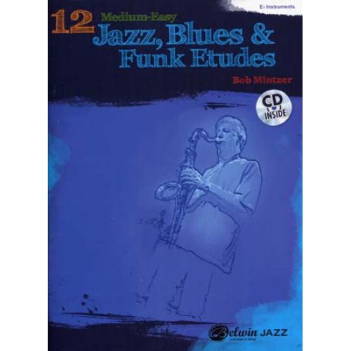 Mintzer Bob - 12 Medium-Easy Jazz, Blues & Funk Etudes + Cd - Eb Instruments