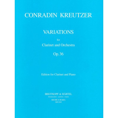 KREUTZER CONRADIN - VARIATIONS OP. 36 - CLARINET, PIANO