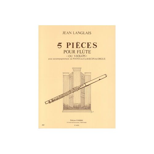 Langlais - 5 Pièces - Flûte Ou Violon et Piano Ou Orgue Ou Clavecin