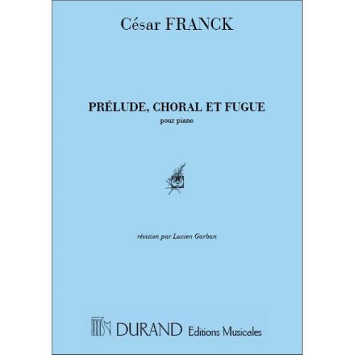 FRANCK - PRELUDE CHORAL ET FUGUE - PIANO