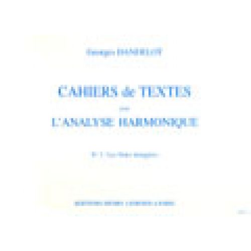 DANDELOT GEORGES - CAHIERS DE TEXTES L'ANALYSE HARMONIQUE VOL.2