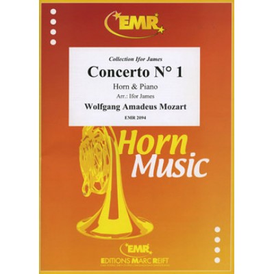 MOZART W.A. - CONCERTO N°1 - COR & PIANO (Arr. IFOR JAMES)