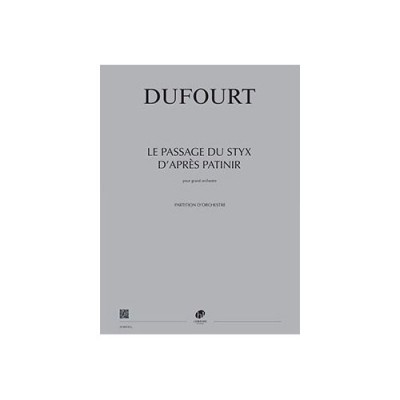 Dufourt - Le Passage Du Styx D'après Patinir - Grand Orchestre
