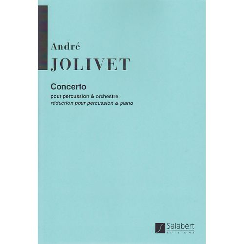Jolivet Andre - Concerto Pour Percussion & Orchestre