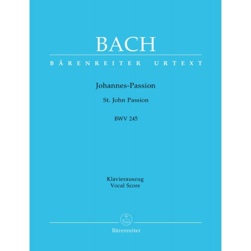 J.S. - Passion Selon Saint Jean Bwv 245 - Reduction Ch, Piano