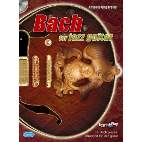 Ongarello Antonio - Bach For Jazz Guitar - Guitare
