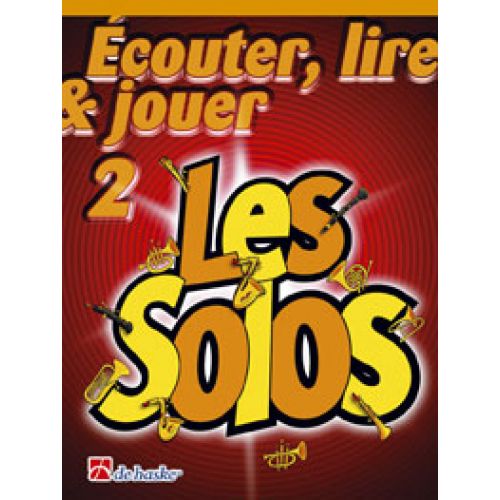 Ecouter, Lire Et Jouer Vol.2 - Les Solos - Clarinette