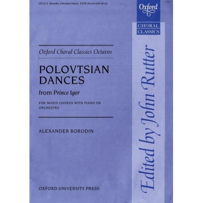 Borodin Alexander - Polovtsian Dances - Satb & Piano