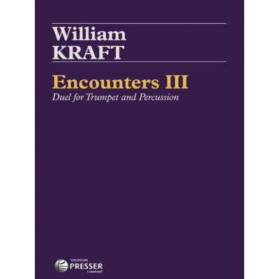 Kraft William - Encounters III - Trompette & Percussions
