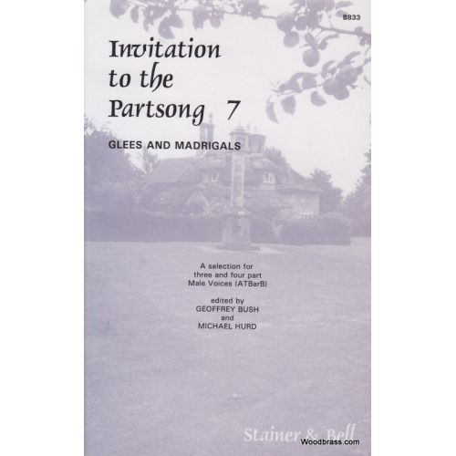 Invitation To The Partsong Vol.7 - Glees And Madrigals