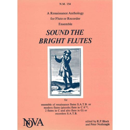Sound The Bright Flutes - For Ensemble Of Renaissance Flutes Satb