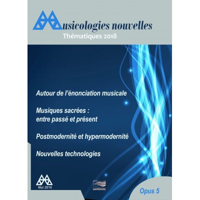 Revue - Musicologies Nouvelles - Thematiques 2018