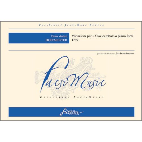 Hoffmeister F.A. - Variazioni Per Il Clavicembalo O Piano Forte, 1799 - Fac-Simile