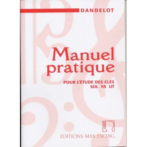 Dandelot G. - Manuel Pratique Pour L'étude Des Clés  (ancienne Version)
