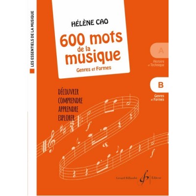 Cao Helene - 600 Mots De La Musique Vol.b : Genres et Formes