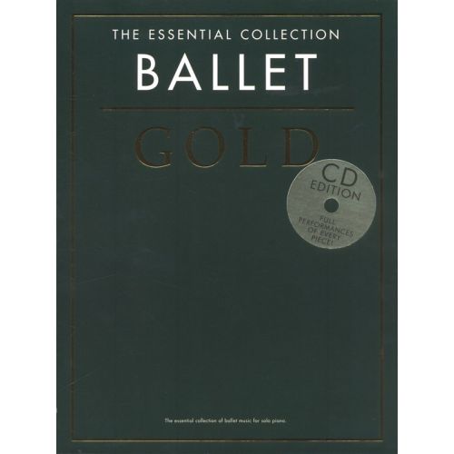 The Essential Collection - Ballet Gold - Piano Solo