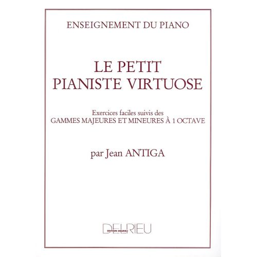 Antiga Jean - Le Petit Pianiste Virtuose - Piano