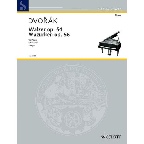 Dvorak Anton - Waltzes And Mazurkas Op. 54 Und 56 - Piano