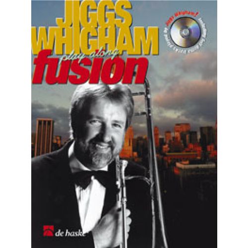 Jiggs Whigham Play Along Fusion + CD - Trombone Cle De Fa