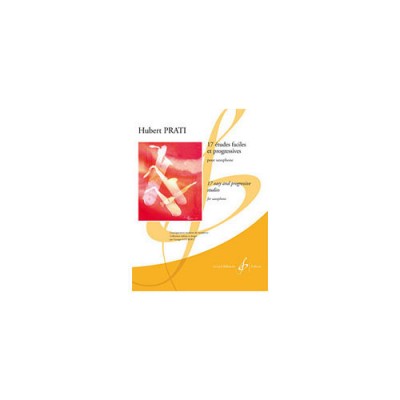 Prati Hubert - 17 Etudes Faciles et Progressives Tres Faciles et Faciles - Saxophone