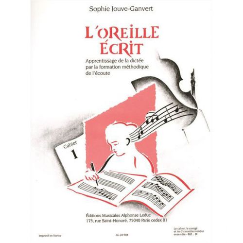 JOUVE-GANVERT S. - L'OREILLE ECRIT VOL. 1 (CAHIER ET CORRIGE) + 2 CD