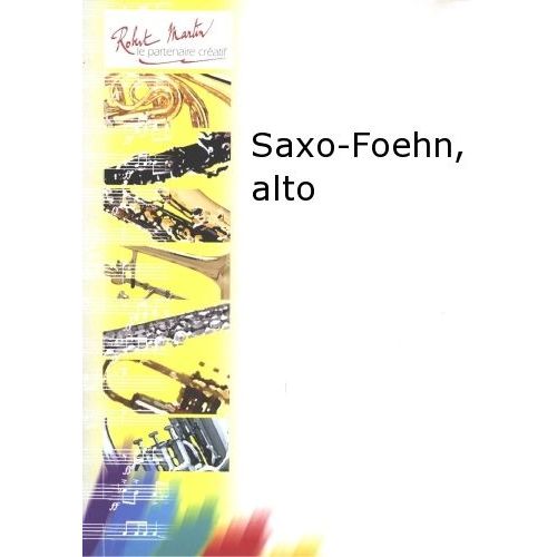 Robert Min Naulais J. - Sa-Foehn, Alto