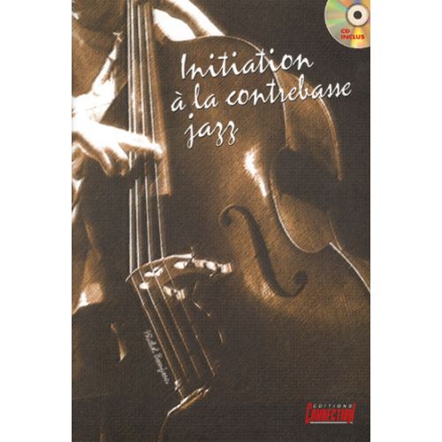 Beaujean M. - Initiation Contrebasse Jazz + CD - Contrebasse