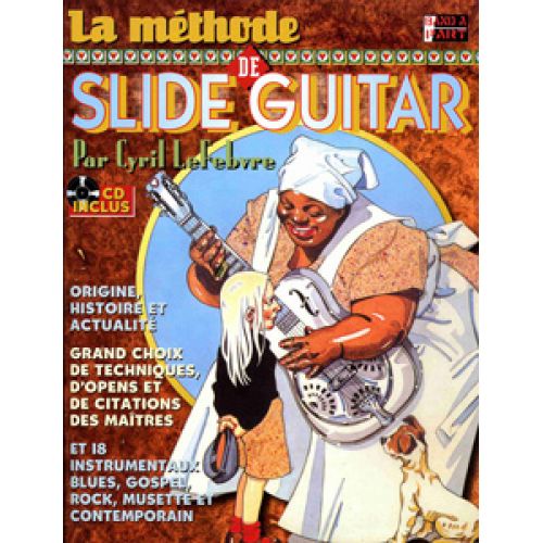Lefebvre Cyril - La Méthode De Slide Guitar + CD