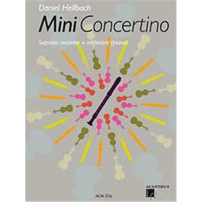 Hellbach Daniel - Mini Concertino - Flute A Bec Soprano & Piano