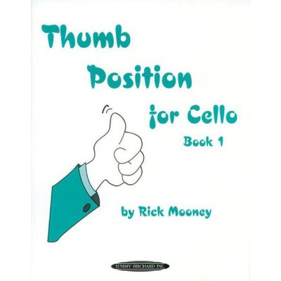Rick Mooney - Thumb Position Book 1 - Violoncelle